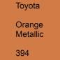 Preview: Toyota, Orange Metallic, 394.